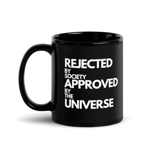 Rejected By Society, Approved By The Universe - immagine 2