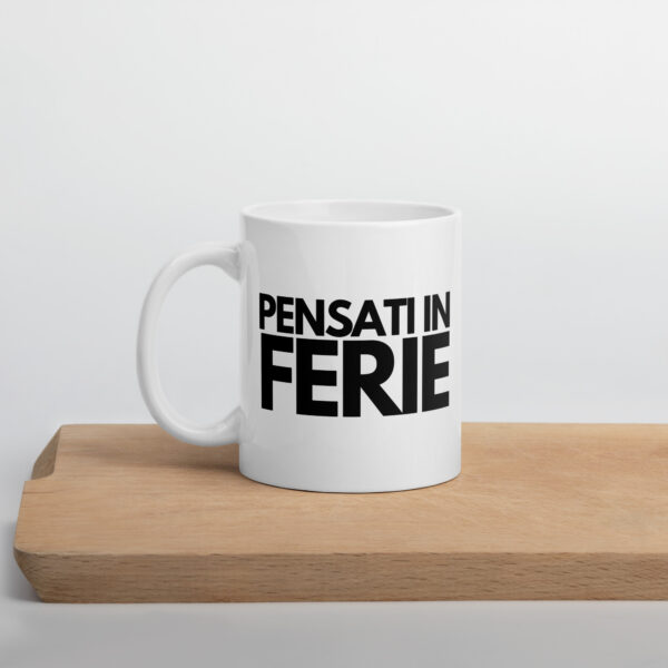 Tazza Mug Pensati In Ferie - immagine 2