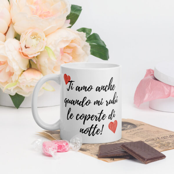 Tazza Mug San Valentino - Ti Amo Anche Quando Mi Rubi le Coperte di Notte - Idea Regalo Romantica