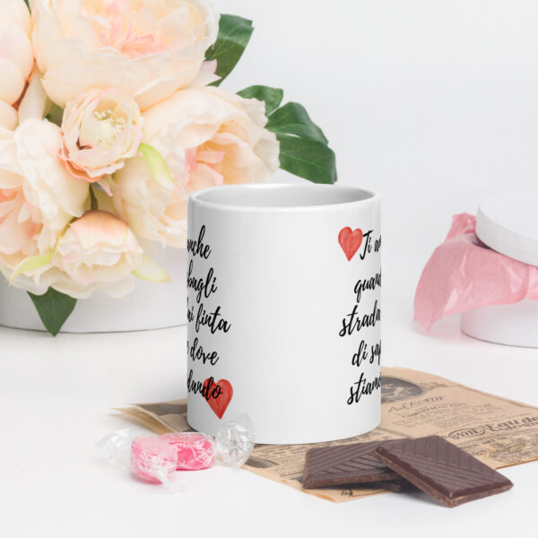 Tazza Mug San Valentino: "Ti amo anche quando sbagli strada e fai finta di sapere dove stiamo andando!" - immagine 9